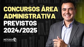 Concursos na ÁREA ADMINISTRATIVA previstos para 2024 e 2025 [upl. by Fruma228]