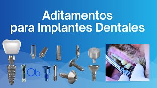 Aditamentos para Implantes Dentales [upl. by Dawkins672]