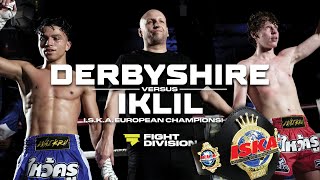 🌎 👑 ISKA EUROPEAN TITLE FIGHT 👑 🌎 Liam Derbyshire vs Imrane Iklil  Road to Rajadamnern [upl. by Yartnoed975]