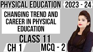 Changing Trends amp Career in Physical Education  Chapter 1  Class 11 202324 Oneshot class11 [upl. by Arrais]