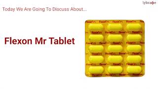 Flexon Mr Tablet Uses Side Effects Consumption amp How it Works  Short Video  Lybrate [upl. by Libenson990]