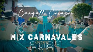 MIX CARNAVALES 2024  CANGALLO CORAZÓN [upl. by Lemrahs201]