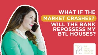 What if the market crashes Will the bank repossess my BTL houses [upl. by Eizzo961]