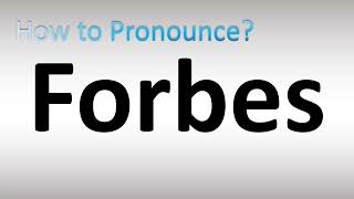 How to Pronounce Forbes [upl. by Yrtnej]