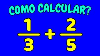 COMO CALCULAR 1325  Qual o valor de 13  25  um terço mais dois quintos  Soma de frações [upl. by Sibbie562]