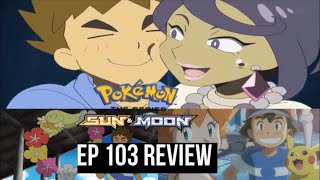 Pokémon Sun and Moon anime episode 103 review Brock and Olivia Z move of Love [upl. by Canning572]