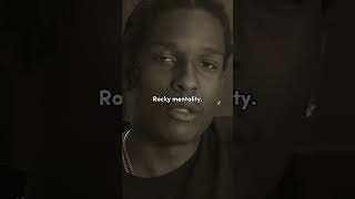 ASAP Rocky mentality [upl. by Gibeon]