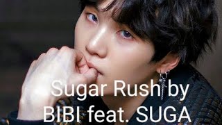 BTS SUGA FOCUS SUGAR RUSH by BIBI [upl. by Ydasahc827]