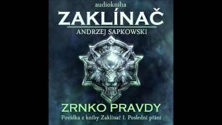 Zrnko pravdy  Zaklínač I Poslední přání 26 Audiotékacz [upl. by Yanahc917]