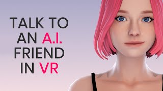 REPLIKA  Free App for Chatting with AI Friend in Virtual Reality [upl. by Reviel]