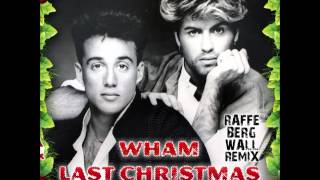 Wham  Last Christmas Bergwall Remix [upl. by Surbeck]