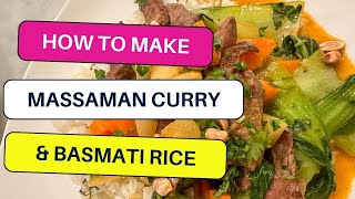 Thai Beef Curry amp Basmati Rice at home  Stepbystep [upl. by Sneed]