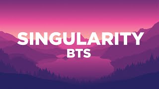 SingularityBTS lyrics romanized [upl. by Terbecki]