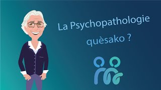 Quest ce que la psychopathologie [upl. by Gut]