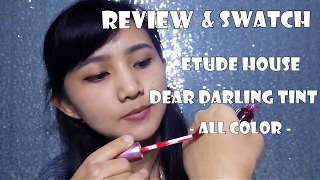 Review  Swatch Etude House Dear Darling Tint All Color [upl. by Akirea941]