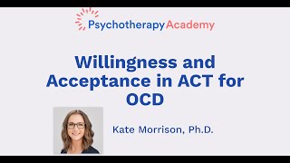 Willingness and Acceptance in ACT for OCD [upl. by Nageem]