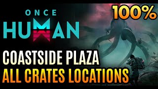 Once Human  Coastside Plaza Crates  All Mystical Armor Weapon Chests Locations [upl. by Oryaj]