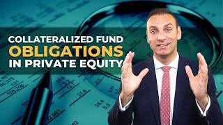 Collateralized Fund Obligations CFOs in Private Equity [upl. by Emiline850]