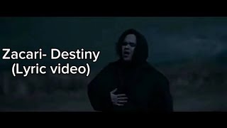 Zacari Destiny lyric video [upl. by Lowis]