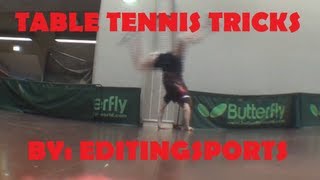 Amazing Table Tennis Trick Shots 20  EditingSports [upl. by Ahsekahs802]