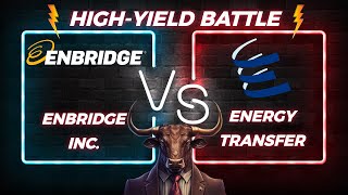 HighYield Battle Enbridge ENB vs Energy Transfer ET  Stocks Analysis [upl. by Rozella]