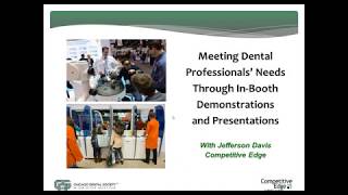 Meeting Dental Professionals’ Needs Through In Booth Demonstrations Presentations [upl. by Nytsirc118]