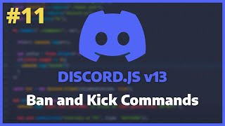 DiscordJS v13  Kick and Ban Commands Ep 11 [upl. by Alekram814]