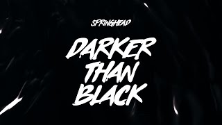 BGA1080p60 Springhead  Darker Than Black [upl. by Farmer]