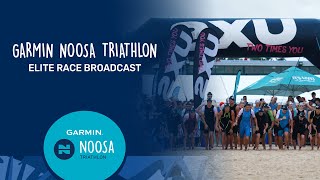 2024 Garmin Noosa Triathlon  Elite Race Broadcast [upl. by Yrrac]