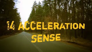 14 Acceleration Sense [upl. by Einomrah808]