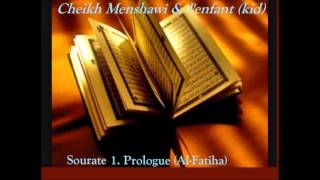 Coran Sourate 1 Prologue AlFatihaCheikh Menshawirépétition enfantkid [upl. by Ahsinnor110]