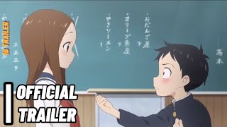 Takagisan Season 3 2022  Official Trailer 2 [upl. by Lyrehs]