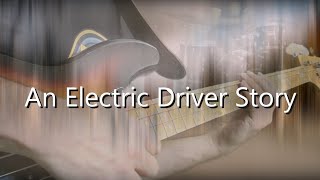 Electric Driver  Smooth  An Electric Driver Story Official Video [upl. by Wardlaw116]