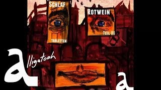 Alligatoah  Spass  Schlaftabletten Rotwein 3  Album  Track 14 [upl. by Sadnalor]