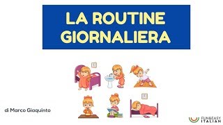 LA ROUTINE GIORNALIERA lessico italiano [upl. by Nellir]