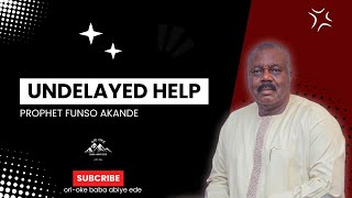 UNDELAYED HELP  PROPHET FUNSO AKANDE  SERMON ON THE MOUNT  ORIOKE BABA ABIYE EDE [upl. by Milburt]