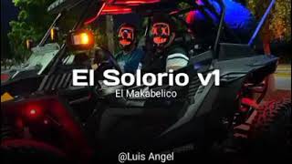 El Makabelico  El Solorio V1 [upl. by Ahsyak]