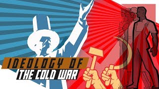 Ideology of the Cold War Capitalism vs Communism [upl. by Aracot]