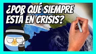 ✅ ¿Por qué siempre hay CRISIS en ARGENTINA La economía de Argentina explicada en 10 minutos [upl. by Carri398]