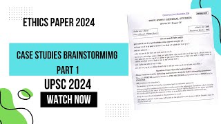 2024 PYQs  EthicsGS4 Case Studies BrainstormingPart I [upl. by Ahsiuq338]