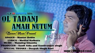 Ol Tadanj Amah Nutum  New Ho Romantic Song  Banam Music Present [upl. by Rowan401]