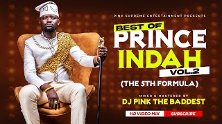 DJ PINK THE BADDEST  BEST OF PRINCE INDAH MIXTAPE VOL2THE 5TH FORMULAJOGI  OSIEPE  OHANGLA MIX [upl. by Aguie]