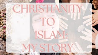 Why I left Christianity for Islam  My REVERT Story [upl. by Vanessa]