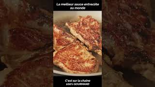 La meilleur sauce entrecôte [upl. by Yelsna]