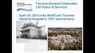 Tacoma General Hospitals 130th Anniversary  History Slideshow [upl. by Onairelav]