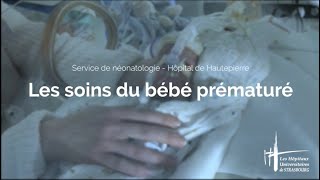 Les soins du bébé prématuré [upl. by Nahgeem460]