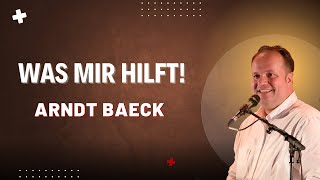 Was mir hilft  Arndt Baeck [upl. by Llenrev]