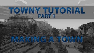 Towny Tutorial  01 Making a town [upl. by Ysteb]