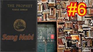 Sang Nabi 6 oleh Kahlil Gibran  Audiobook Indonesia [upl. by Airec]