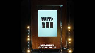 With You Official Lyric Video  Audacious Worship [upl. by Mokas783]